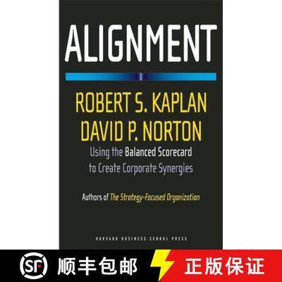 【3-4周达】精装 Alignment : Using the Balanced Scorecard to Create Corporate Synergies [9781591396901]