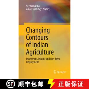【3-4周达】Changing Contours of Indian Agriculture : Investment, Income and Non-farm Employment (Soft... [9789811355486]