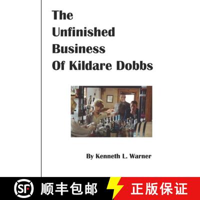 【3-4周达】The Unfinished Business of Kildare Dobbs [9781312988125]