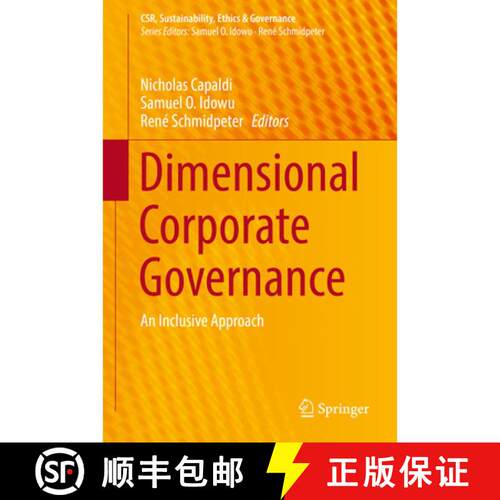 【3-4周达】精装 Dimensional Corporate Governance : An Inclusive Approach (1st ed. 2017) [9783319561813]