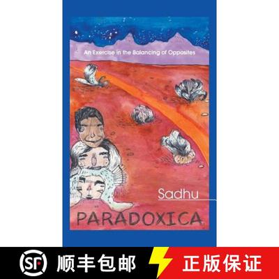 【3-4周达】Paradoxica: An Exercise in the Balancing of Opposites [9781452512082]