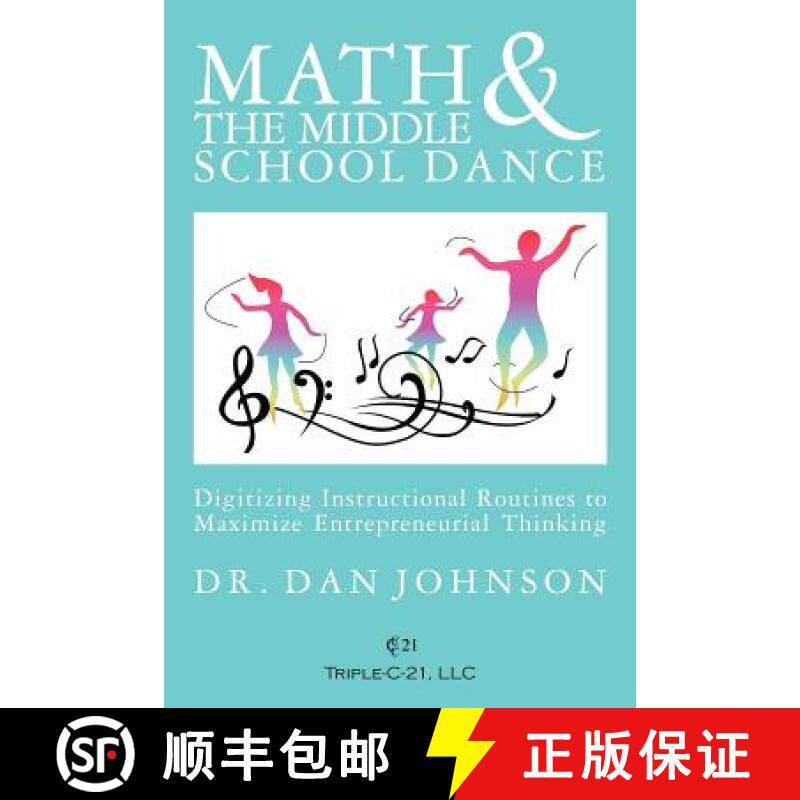预订 Math and the Middle School Dance: Digitizing Instructional Routines to Maximize Entrepreneurial ... [9780615616810]