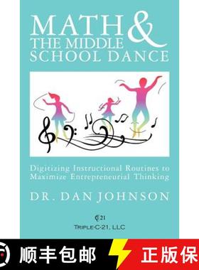 预订 Math and the Middle School Dance: Digitizing Instructional Routines to Maximize Entrepreneurial ... [9780615616810]