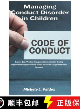 【3-4周达】Managing Conduct Disorder in Children: Evidence-Based Practical Strategies and Interventio... [9781685223922]