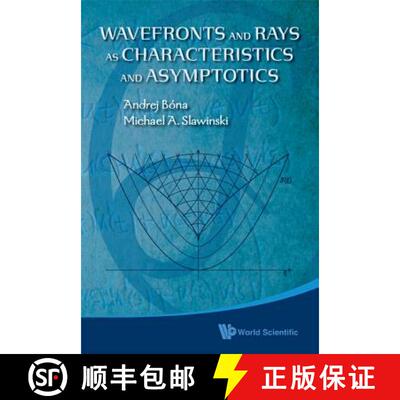 【2-3周达】Wavefronts and Rays as Characteristics and Asymptotics [9789814295512]