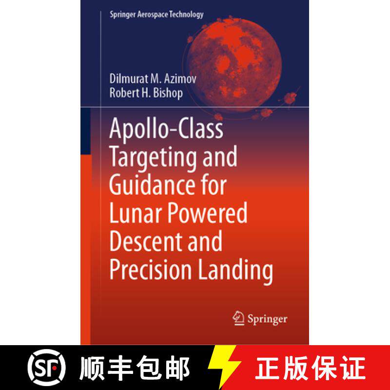 【3-4周达】精装 Apollo-Class Targeting and Guidance for Lunar Powered Descent and Precision Landing [9783031910876]