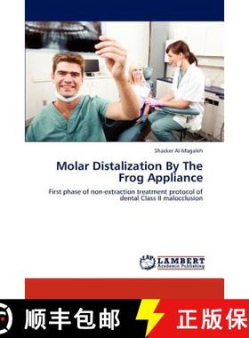 预订 Molar Distalization By The Frog Appliance [9783847338482]