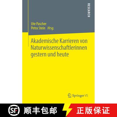 【3-4周达】Akademische Karrieren von Naturwissenschaftlerinnen gestern und heute [9783531195438]