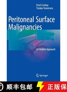 【3-4周达】Peritoneal Surface Malignancies : A Curative Approach [9783319129365]