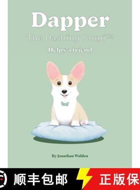 预订 Dapper The Dashing Corgi Helps a Friend [9798218519513]