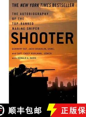 【3-4周达】Shooter: The Autobiography of the Top-Ranked Marine Sniper [9780312336868]