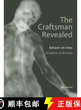 【3-4周达】The Craftsman Revealed – Adrien de Vries, Scupltor  in Bronze [9780892369195]