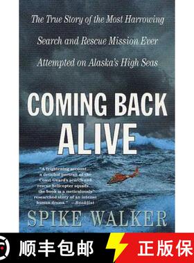 【3-4周达】Coming Back Alive: The True Story of the Most Harrowing Search and Rescue Mission Ever Att... [9780312302566]