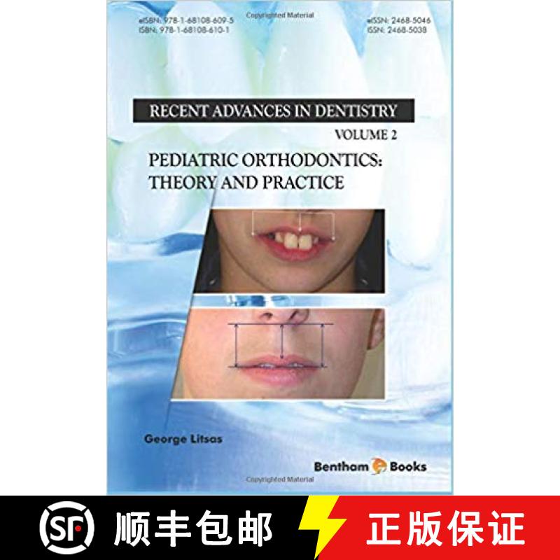 【3-4周达】Pediatric Orthodontics: Theory and Practice (Recent Advances in Dentistry) [9781681086101]