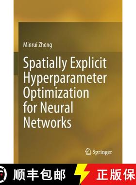 【3-4周达】Spatially Explicit Hyperparameter Optimization for Neural Networks [9789811654015]