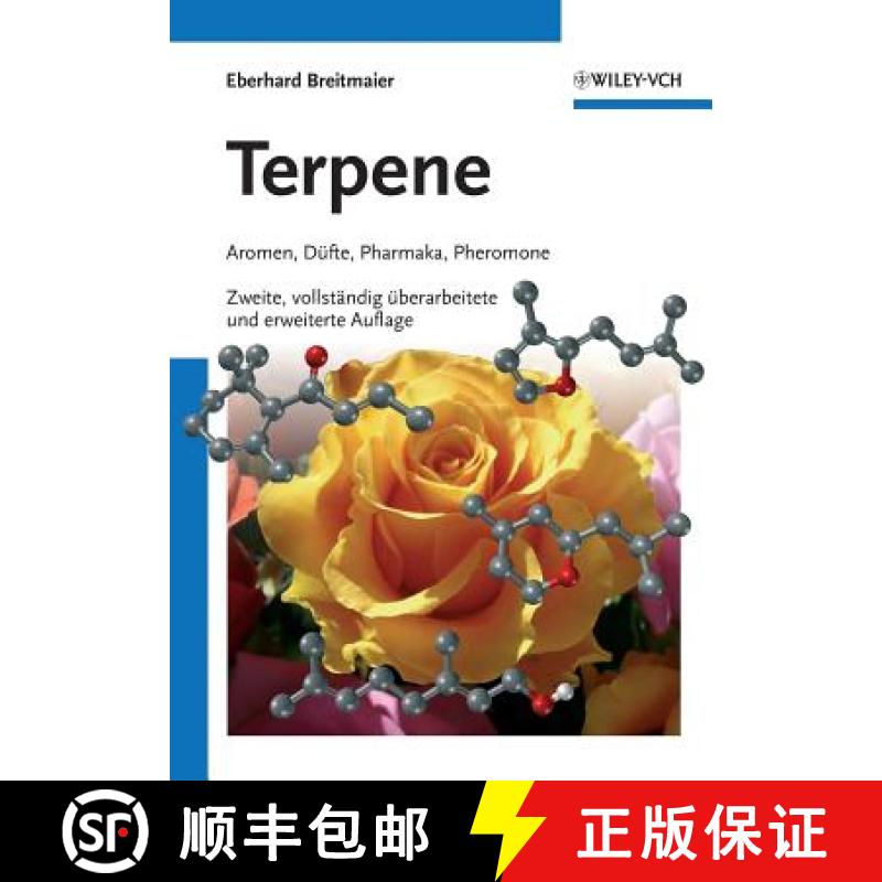 【3-4周达】Terpene - Aromen, Dufte, Pharmaka, Pheromone: Aromen, Dufte, Pharmaka, Pheromone [9783527314980]