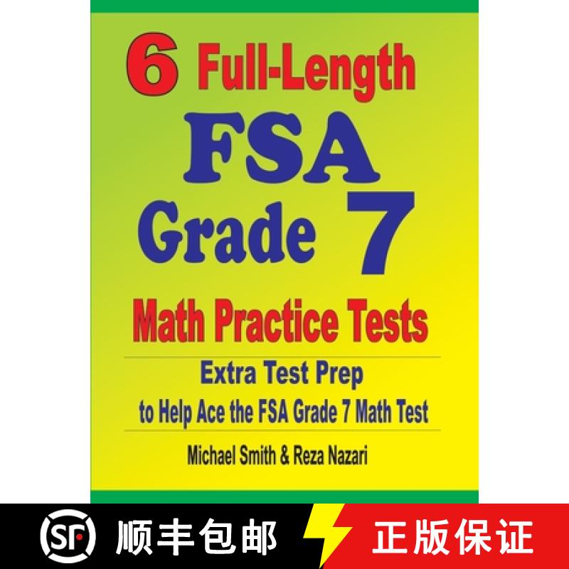 预订 6 Full-Length FSA Grade 7 Math Practice Tests : Extra Test Prep to Help Ace the FSA Grade 7 Math... [9781646127405]
