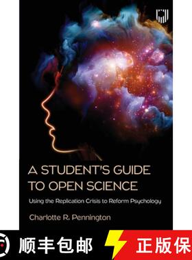 【3-4周达】Student's Guide to the Replication Crisis: How to use Open Science to Reform Psychology [9780335251162]