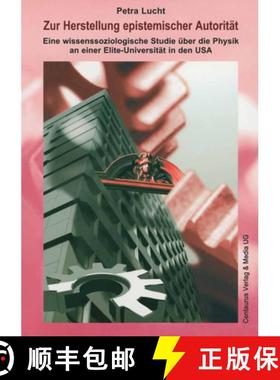 【3-4周达】Zur Herstellung Epistemischer Autorität Der Physik an Einer Elite-Universität in Den USA... [9783825505141]
