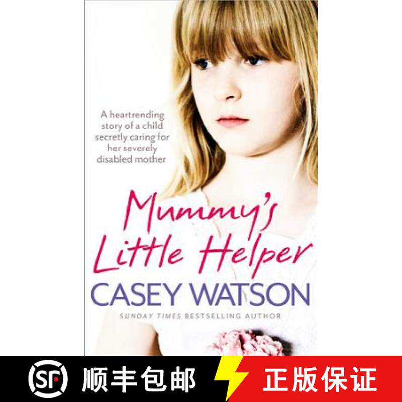 【3-4周达】Mummy's Little Helper: The heartrending true story of a young girl secretly caring for her... [9780007479597]