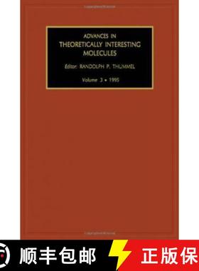 【3-4周达】Advances in Theoretically Interesting Molecules Volume 3 [9781559386982]