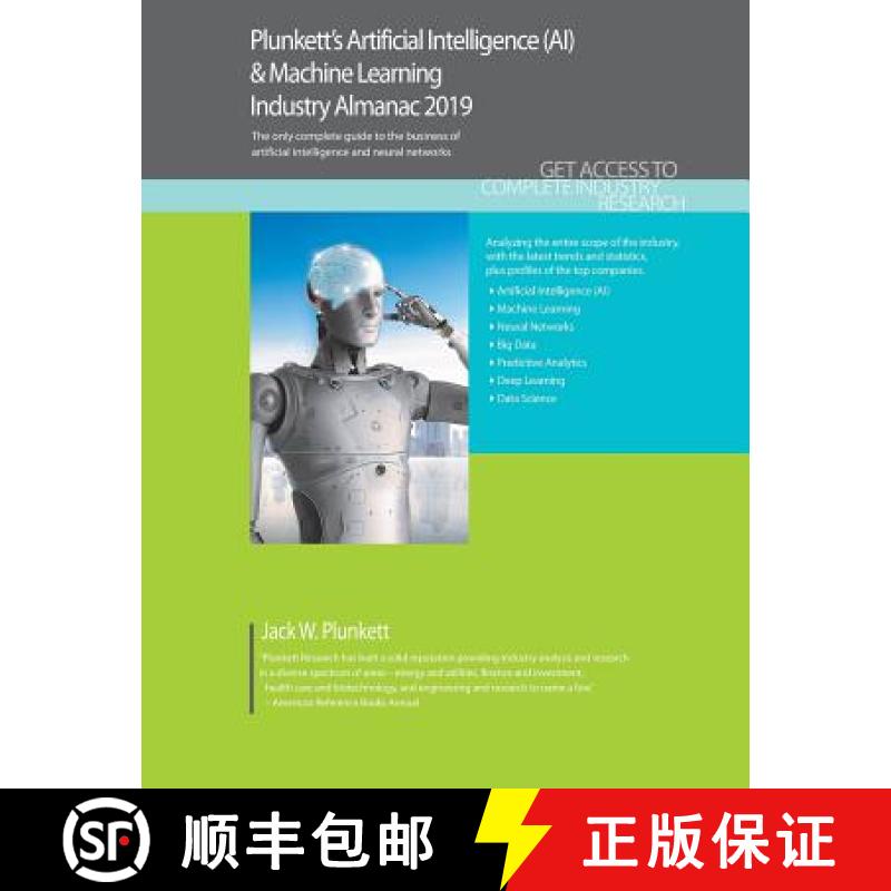 预订 Plunkett's Artificial Intelligence (AI) & Machine Learning Industry Almanac 2019: Artificial Int... [9781628315165]