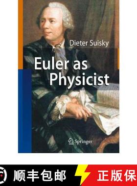 【3-4周达】Euler as Physicist (Softcover reprint of hardcover 1st ed. 2009) [9783642094279]