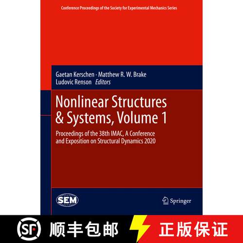【3-4周达】精装 Nonlinear Structures & Systems, Volume 1: Proceedings of the 38th IMAC, A Conference ... [9783030476250]