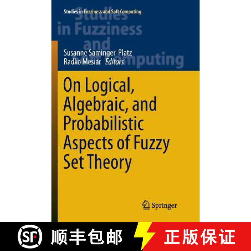 【3-4周达】On Logical, Algebraic, and Probabilistic Aspects of Fuzzy Set Theory [9783319804316]
