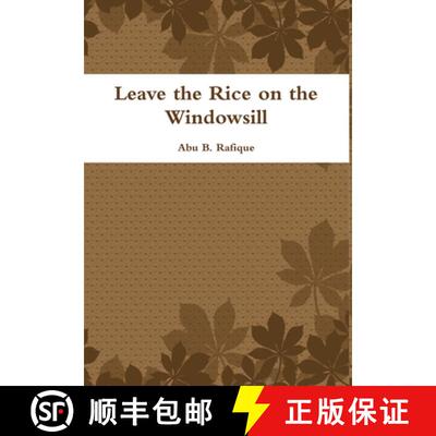 【3-4周达】精装 Leave the Rice on the Windowsill [9781329870550]