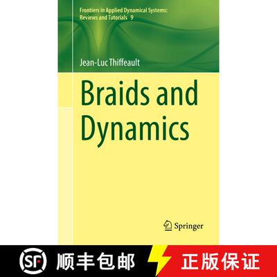 【3-4周达】Braids and Dynamics (1st ed. 2022) (1st ed. 2022) (1st ed. 2022) (1st ed. 2022) (1st ed. 2... [9783031047893]