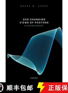 【3-4周达】Our Changing Views of Photons: A Tutorial Memoir [9780198862857]