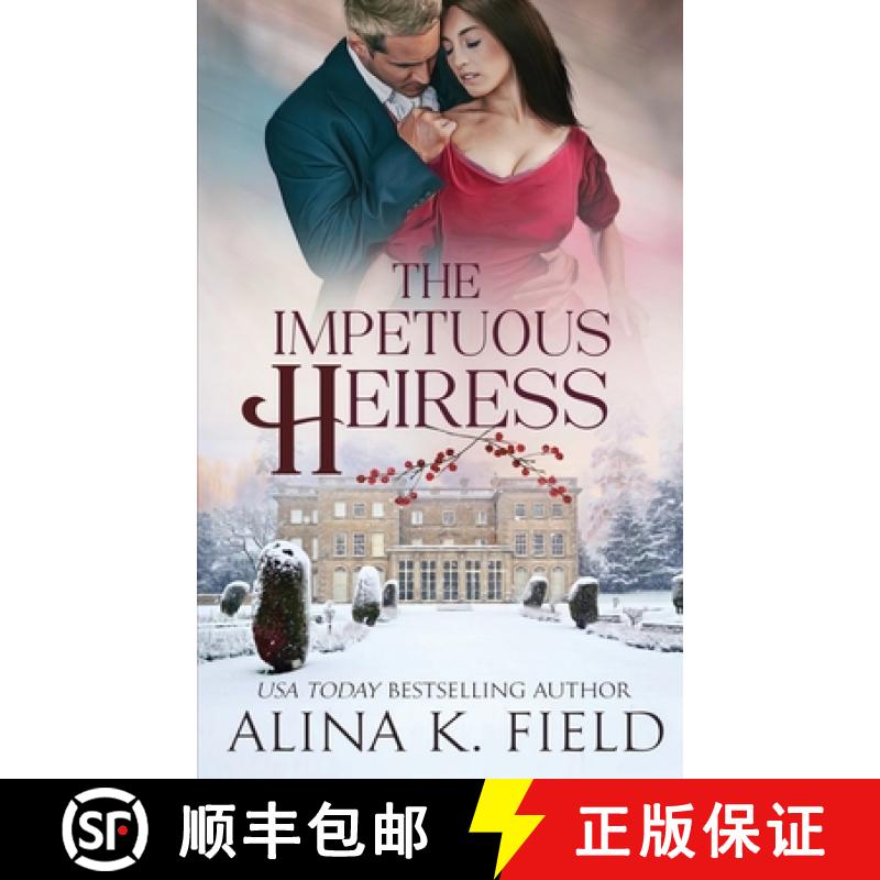 【3-4周达】The Impetuous Heiress [9781944063368]