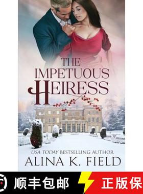 【3-4周达】The Impetuous Heiress [9781944063368]