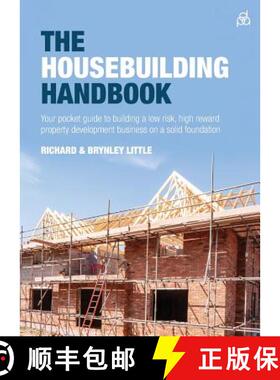 【3-4周达】The Housebuilding Handbook: Your pocket guide to building a low risk, high reward property... [9781781333679]