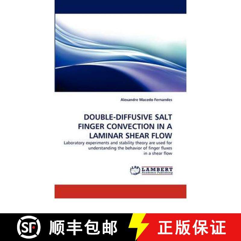 预订 Double-Diffusive Salt Finger Convection in a Laminar Shear Flow [9783844329261]