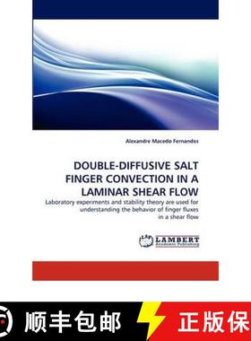 预订 Double-Diffusive Salt Finger Convection in a Laminar Shear Flow [9783844329261]