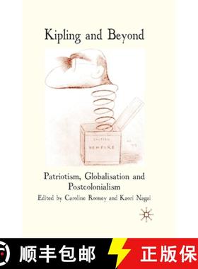 【3-4周达】Kipling and Beyond : Patriotism, Globalisation and Postcolonialism [9781349309498]