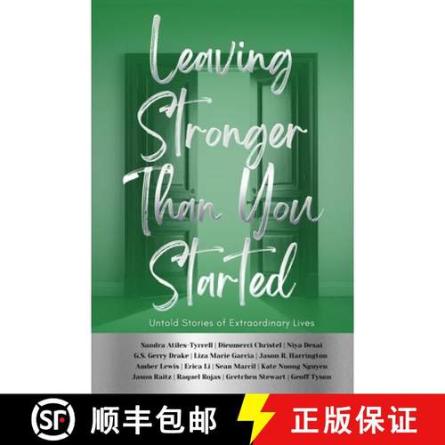 【3-4周达】Leaving Stronger Than You Started: Untold Stories of Extraordinary Lives [9798991597104]