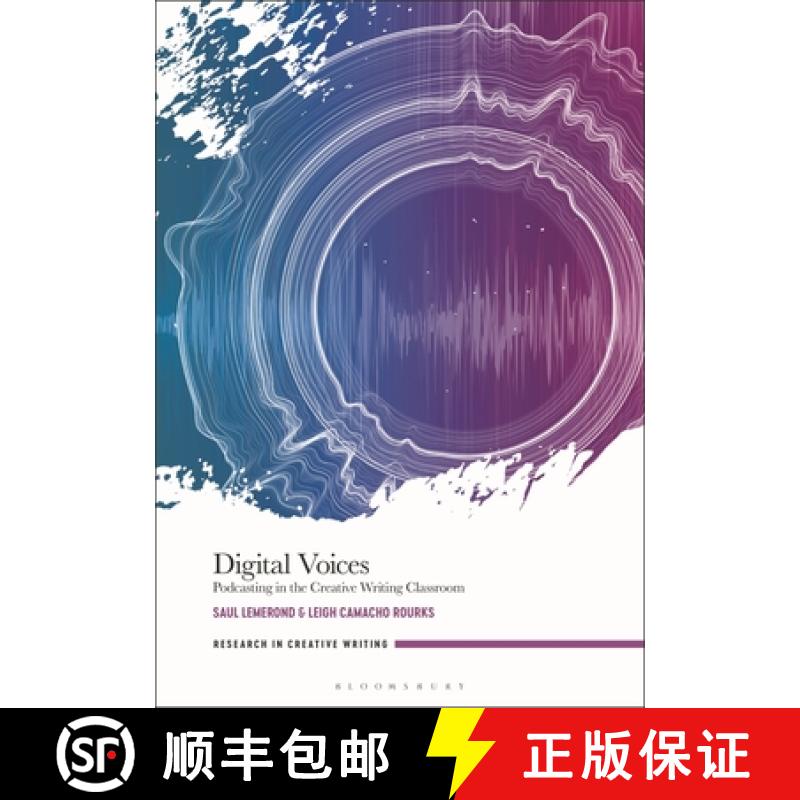 【3-4周达】Digital Voices: Podcasting in the Creative Writing Classroom [9781350253322]
