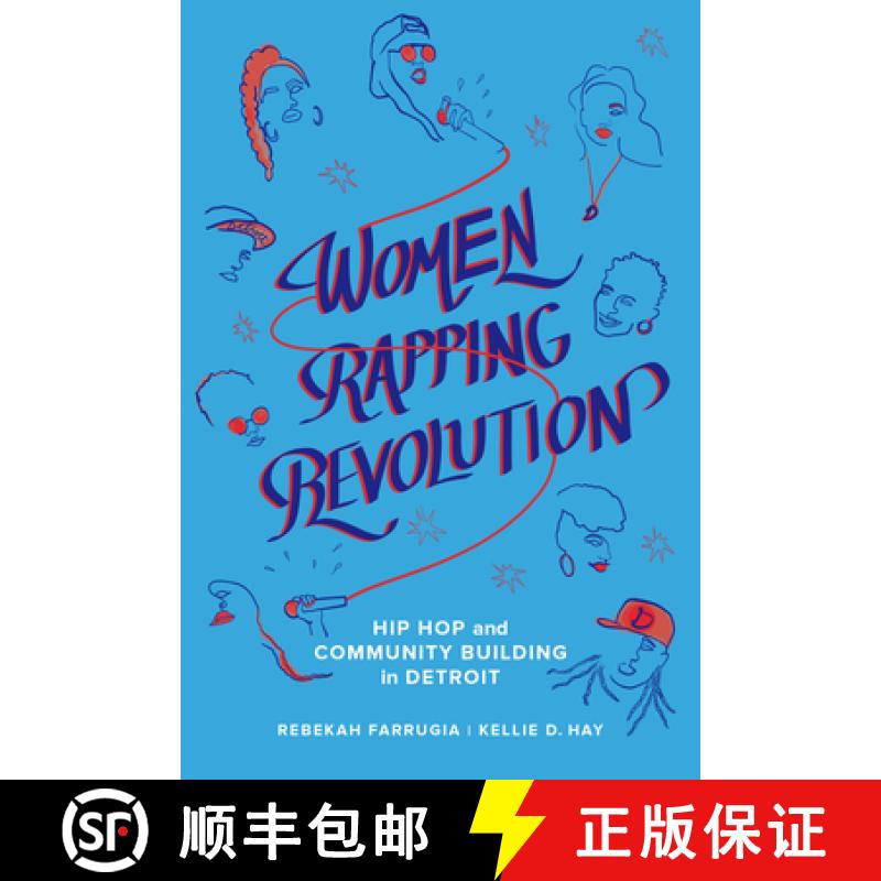预订 Women Rapping Revolution, Volume 1: Hip Hop and Community Building in Detroit [9780520305328]