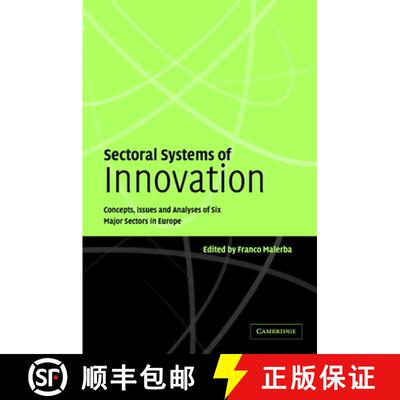 【3-4周达】Sectoral Systems of Innovation: Concepts, Issues and Analyses of Six Major Sectors in Europe [9780521833219]