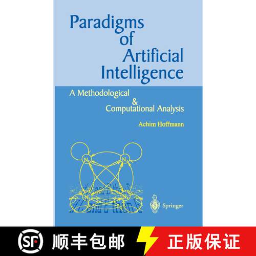 【3-4周达】Paradigms of Artificial Intelligence: A Methodological and Computational Analysis [9789813083974]