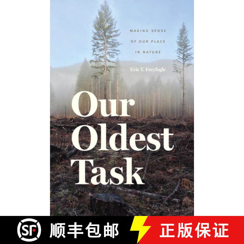 【3-4周达】Our Oldest Task: Making Sense of Our Place in Nature [9780226326399]