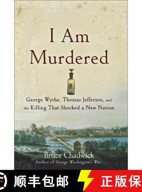 【3-4周达】I Am Murdered: George Wythe, Thomas Jefferson, and the Killing That Shocked a New Nation [9781681621050]