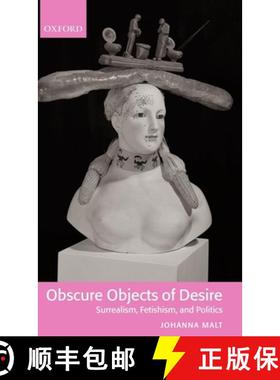 【3-4周达】Obscure Objects of Desire - Surrealism, Fetishism, and Politics [9780199253425]
