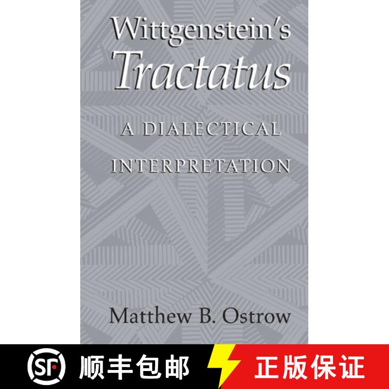 【3-4周达】Wittgenstein's Tractatus: A Dialectical Interpretation [9780521006491]