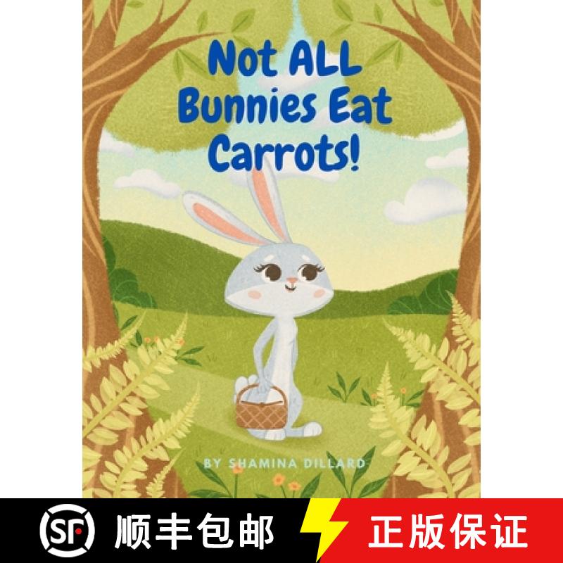 【3-4周达】Not All Bunnies Eat Carrots!: A Children's Book About Overcoming Bias [9780578935041]