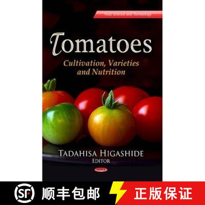 【3-4周达】Tomatoes: Cultivation, Varieties and Nutrition [9781624179150]