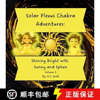 【3-4周达】Solar Plexus Chakra Adventures: Shining Bright with Sunny and Sphen [9798894370033]